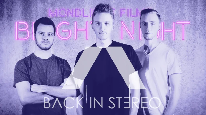 Bright Night mit Back in Stereo