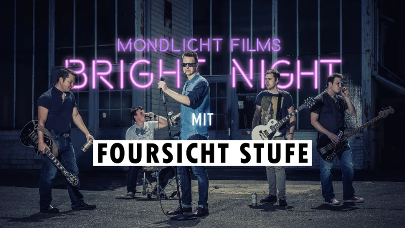 Bright Night mit Foursicht Stufe